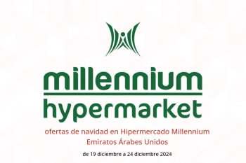 ofertas de navidad en Hipermercado Millennium Emiratos Árabes Unidos de 19 a 24 diciembre