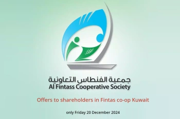 Offers to shareholders in Fintas co-op Kuwait only Friday 20 December