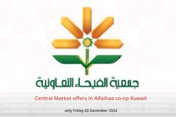 Central Market offers in Alfaihaa co-op Kuwait only Friday 20 December