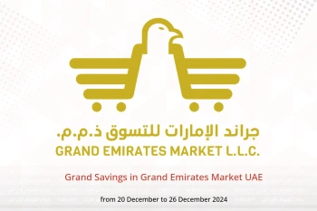 Grand Savings in Grand Emirates Market UAE from 20 to 26 December