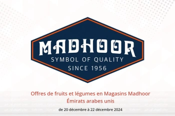 Offres de fruits et légumes en Magasins Madhoor Émirats arabes unis de 20 à 22 décembre