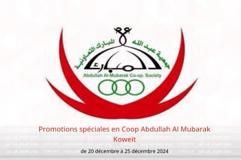 Promotions spéciales en Coop Abdullah Al Mubarak Koweït de 20 à 25 décembre