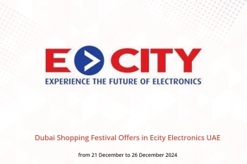 Dubai Shopping Festival Offers in Ecity Electronics UAE from 21 to 26 December