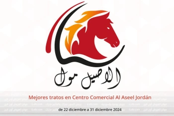 Mejores tratos en Centro Comercial Al Aseel Jordán de 22 a 31 diciembre