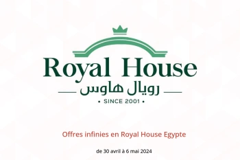 Offres infinies en Royal House Egypte de 30 avril à 6 mai