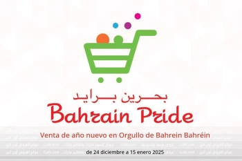 Venta de año nuevo en Orgullo de Bahrein Bahréin de 24 diciembre a 15 enero