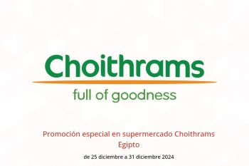 Promoción especial en supermercado Choithrams Egipto de 25 a 31 diciembre