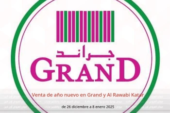 Venta de año nuevo en Grand y Al Rawabi Katar de 26 diciembre a 8 enero