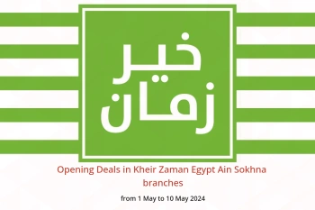 Opening Deals in Kheir Zaman  Ain Sokhna  from 1 to 10 May