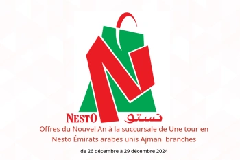 Offres du Nouvel An à la succursale de Une tour en Nesto  Ajman  de 26 à 29 décembre