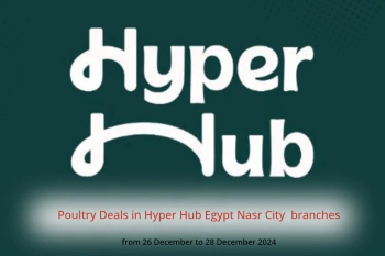 Poultry Deals in Hyper Hub  Nasr City  from 26 to 28 December