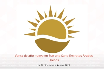 Venta de año nuevo en Sun and Sand Emiratos Árabes Unidos de 26 diciembre a 5 enero