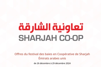 Offres du festival des baies en Coopérative de Sharjah Émirats arabes unis de 26 à 29 décembre