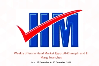 Weekly offers in Halal Market  Al-Khanqah and El Marg  from 27 to 30 December