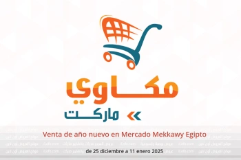 Venta de año nuevo en Mercado Mekkawy Egipto de 25 diciembre a 11 enero