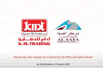 Venta de año nuevo en Comercio de KM y Al Safa Oman de 26 diciembre a 15 enero