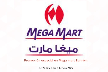 Promoción especial en Mega mart Bahréin de 26 diciembre a 4 enero