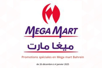 Promotions spéciales en Mega mart Bahrein de 26 décembre à 4 janvier