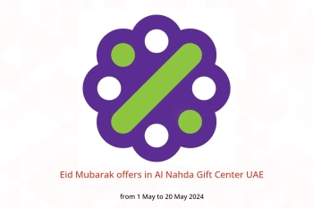 Eid Mubarak offers in Al Nahda Gift Center UAE from 1 to 20 May