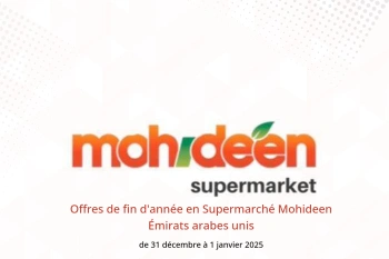 Offres de fin d'année en Supermarché Mohideen Émirats arabes unis de 31 décembre à 1 janvier