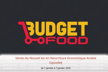 Vente du Nouvel An en Nourriture économique Arabie Saoudite de 1 à 7 janvier