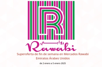 Superoferta de fin de semana en Mercados Rawabi Emiratos Árabes Unidos de 2 a 5 enero