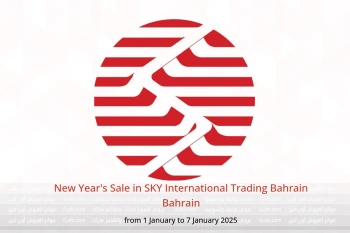 New Year's Sale in SKY International Trading Bahrain Bahrain from 1 to 7 January