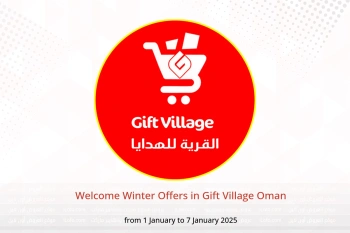 Welcome Winter Offers in Gift Village Oman from 1 to 7 January