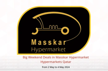 Big Weekend Deals in Masskar Hypermarket Hypermarkets Qatar from 2 to 4 May