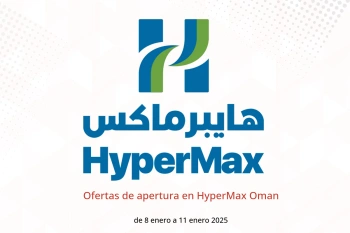 Ofertas de apertura en HyperMax Oman de 8 a 11 enero