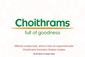 Ofertas Limpia más, ahorra más en supermercado Choithrams Emiratos Árabes Unidos de 26 abril a 9 mayo