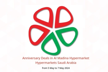 Anniversary Deals in Al Madina Hypermarket Hypermarkets Saudi Arabia from 5 to 7 May