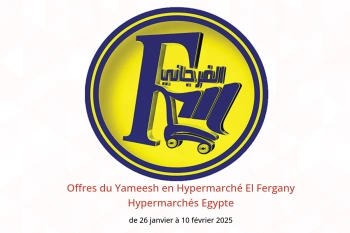 Offres du Yameesh en Hypermarché El Fergany Egypte de 26 janvier à 10 février