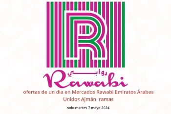 ofertas de un dia en Mercados Rawabi  Ajmán  solo martes 7 mayo