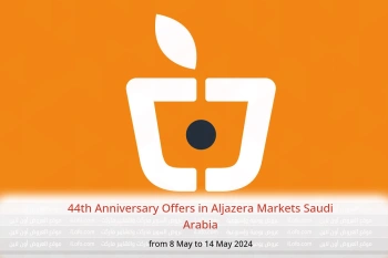 44th Anniversary Offers in Aljazera Markets Saudi Arabia from 8 to 14 May