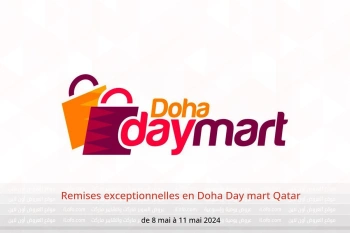 Remises exceptionnelles en Doha Day mart Qatar de 8 à 11 mai