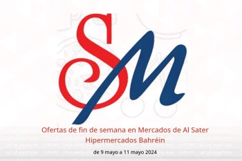 Ofertas de fin de semana en Mercados de Al Sater Hipermercados Bahréin de 9 a 11 mayo