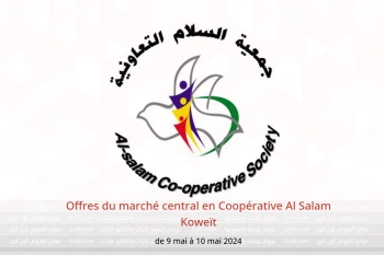 Offres du marché central en Coopérative Al Salam Koweït de 9 à 10 mai