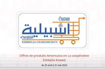 Offres de produits Americana en La coopérative Eshbelia Koweït de 25 avril à 31 mai