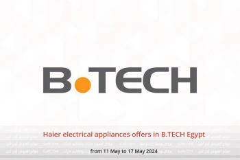 Haier electrical appliances offers in B.TECH Egypt from 11 to 17 May