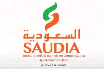 Soldes du milieu du mois en Groupe Saudia Hypermarchés Qatar de 12 à 14 mai