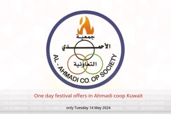 One day festival offers in Ahmadi coop Kuwait only Tuesday 14 May