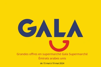 Grandes offres en supermarché Gala Supermarché Émirats arabes unis de 15 à 19 mai