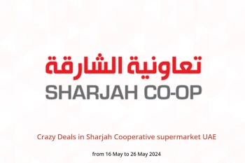 Crazy Deals in Sharjah Cooperative supermarket UAE from 16 to 26 May