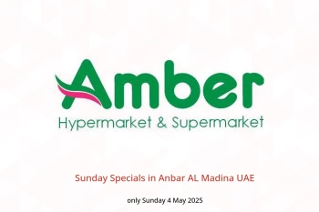 Sunday Specials in Anbar AL Madina UAE only Sunday 4 May