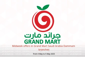 Midweek offers in Grand Mart Dammam from 4 to 5 May