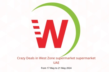 Crazy Deals in West Zone supermarket supermarket UAE from 17 to 21 May