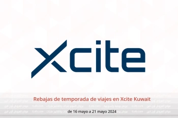 Rebajas de temporada de viajes en Xcite Kuwait de 16 a 21 mayo