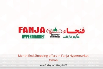 Month End Shopping offers in Fanja Hypermarket Oman from 8 to 10 May
