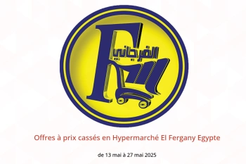 Offres à prix cassés en Hypermarché El Fergany Egypte de 13 à 27 mai